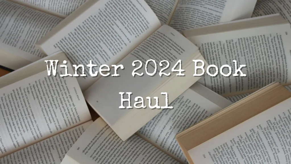 Winter 2024 Book Haul